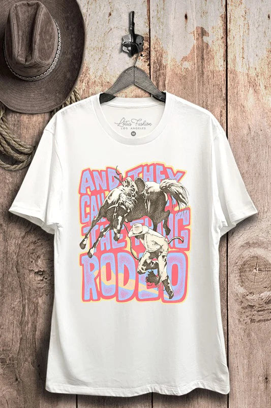 And They Call This Thing Rodeo Graphic Tee