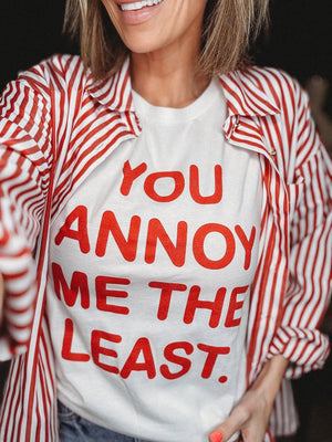 You Annoy Me The Least Graphic Top - The Rack Boutique ⚡️